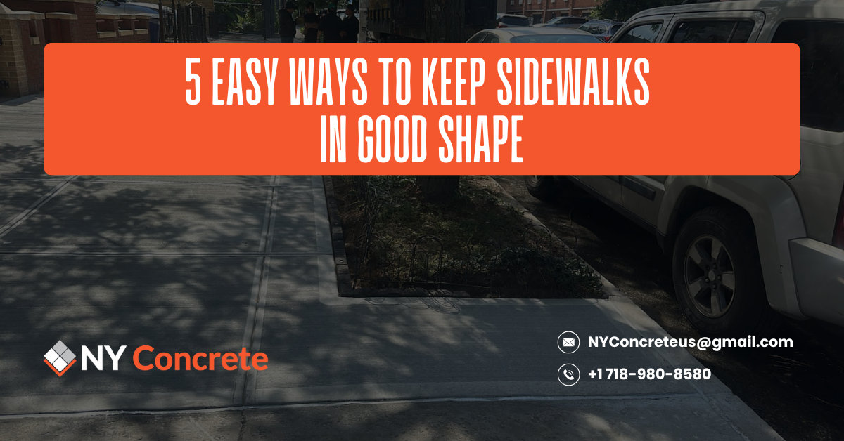 5 Easy Ways to Keep Sidewalks in Good Shape