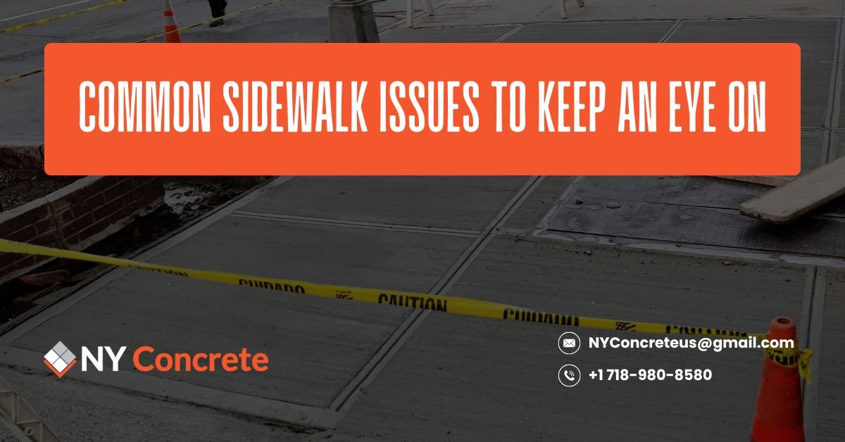 Common Sidewalk Issues to Keep an Eye On