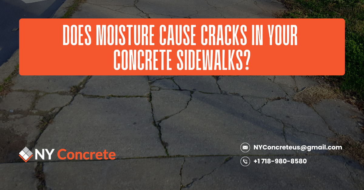 Does Moisture Cause Cracks in Your Concrete Sidewalks?
