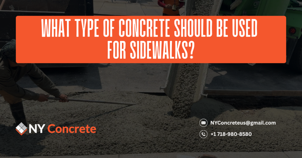 What Type of Concrete Should Be Used for Sidewalks